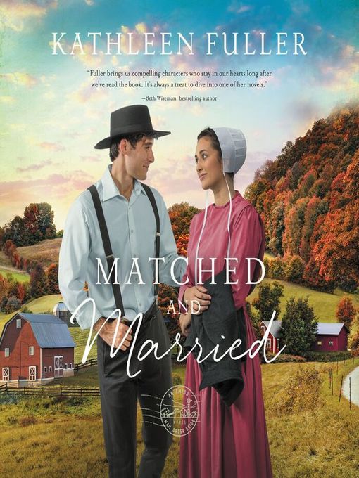 Title details for Matched and Married by Kathleen Fuller - Available